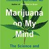 Marijuana on My Mind: The Science and Mystique of Cannabis -Original PDF