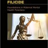 Infanticide and Filicide: Foundations in Maternal Mental Health Forensics -Original PDF
