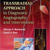 Best Practices for Transradial Approach in Diagnostic Angiography and Intervention -EPUB