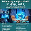 Nursing and Informatics for the 21st Century – Embracing a Digital World, 3rd Edition, Book 3: Innovation, Technology, and Applied Informatics for Nurses (Himss) -Original PDF