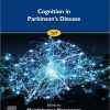 Cognition in Parkinson’s Disease (Volume 269) (Progress in Brain Research, Volume 269) -Original PDF