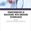 Transformation in Healthcare With Emerging Technologies -Original PDF