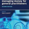 Managing Money for General Practitioners, Second Edition -Original PDF