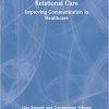 Relational Care: Improving Communication in Healthcare -Original PDF