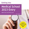 Getting into Medical School 2023 Entry (Getting Into Guides) -Original PDF