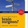 So you want to be a brain surgeon? (Success in Medicine) 3rd Edition-Original PDF