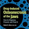 Drug-Induced Osteonecrosis of the Jaws: How to Diagnose, Prevent, and Treat It -Original PDF