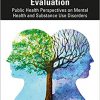 Treatment Program Evaluation: Public Health Perspectives on Mental Health and Substance Use Disorders -Original PDF