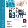Textbook of Pediatric Infectious Diseases 2nd Edition-Original PDF
