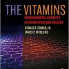 The Vitamins: Fundamental Aspects in Nutrition and Health 6th Edition-True PDF