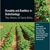 Biosafety and Bioethics in Biotechnology: Policy, Advocacy, and Capacity Building (Multidisciplinary Applications and Advances in Biotechnology) -Original PDF