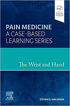 The Wrist and Hand: Pain Medicine: A Case-Based Learning Series 1st Edition-True PDF (TOC & INDEX)