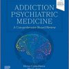 Addiction Psychiatric Medicine: A Comprehensive Board Review, 1e -Original PDF