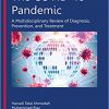 The COVID-19 Pandemic: A Multidisciplinary Review of Diagnosis, Prevention, and Treatment -Original PDF