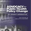 Advocacy for Public Health Policy Change -Original PDF