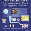 Bioprinting: From Multidisciplinary Design to Emerging Opportunities -Original PDF