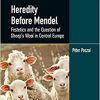 Heredity Before Mendel: Festetics and the Question of Sheep’s Wool in Central Europe -Original PDF