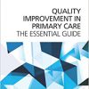 Quality Improvement in Primary Care: The Essential Guide -Original PDF