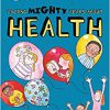 Facing Mighty Fears About Health (Dr. Dawn’s Mini Books About Mighty Fears) -Original PDF