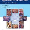 Microsurgical and Endoscopic Approaches to the Skull Base: Anatomy, Tactics, and Techniques -EPUB
