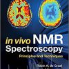 In Vivo NMR Spectroscopy: Principles and Techniques 3rd Edition-Original PDF