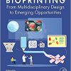 Bioprinting: From Multidisciplinary Design to Emerging Opportunities -Original PDF