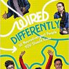 Wired Differently – 30 Neurodivergent People You Should Know -Original PDF