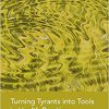 Turning Tyrants into Tools in Health Practice: The Integrated Practitioner -Original PDF