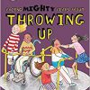 Facing Mighty Fears About Throwing Up (Dr. Dawn’s Mini Books About Mighty Fears, 3) -Original PDF