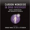 Carbon Monoxide in Drug Discovery: Basics, Pharmacology, and Therapeutic Potential (Wiley Series in Drug Discovery and Development) -Original PDF