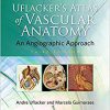 Uflacker’s Atlas of Vascular Anatomy 3rd edition-EPUB+Converted PDF