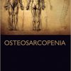 Osteosarcopenia: Understanding Bone, Muscle, and Fat Interactions -EPUB