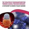 The Evolution of Radionanotargeting towards Clinical Precision Oncology: A Festschrift in Honor of Kalevi Kairemo -Original PDF