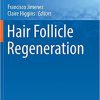 Hair Follicle Regeneration (Stem Cell Biology and Regenerative Medicine, 72) -Original PDF