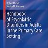 Handbook of Psychiatric Disorders in Adults in the Primary Care Setting (Current Clinical Practice) -Original PDF