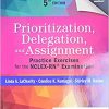 Prioritization, Delegation, and Assignment: Practice Exercises for the NCLEX-RN® Examination 5th Edition-Original PDF