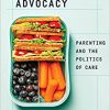 Food Allergy Advocacy: Parenting and the Politics of Care -Original PDF