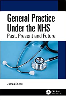 General Practice Under the NHS: Past, Present and Future 1st Edition-Original PDF