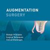 Augmentation Surgery: Biologic Principles | Surgical Techniques | Clinical Challenges -Original PDF
