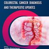 Colorectal Cancer Diagnosis and Therapeutic Updates -Original PDF