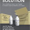 Fatal Solution: How a Healthcare System Used Tragedy to Transform Itself and Redefine Just Culture -Original PDF