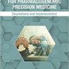 Clinical Decision Support for Pharmacogenomic Precision Medicine: Foundations and Implementation -Original PDF