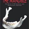 The Mandible: An Atlas of Osteological and Radiological Anatomy -Original PDF