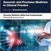 Genomic Medicine Skills and Competencies (Genomic and Precision Medicine in Clinical Practice) -Original PDF