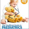 Unofficial Guide to Paediatrics (Unofficial Guides) -EPUB