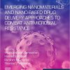 Emerging Nanomaterials and Nano-based Drug Delivery Approaches to Combat Antimicrobial Resistance (Micro and Nano Technologies) -Original PDF
