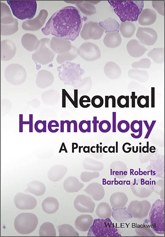Neonatal Haematology: A Practical Guide 1st Edition-Original PDF