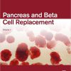 Pancreas and Beta Cell Replacement (Volume 1) (Regenerative and Transplant Medicine, Volume 1) -Original PDF