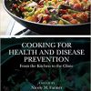 Cooking for Health and Disease Prevention: From the Kitchen to the Clinic -Original PDF