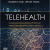 Telehealth: Incorporating Interprofessional Practice for Healthcare Professionals in the 21st Century -True PDF
